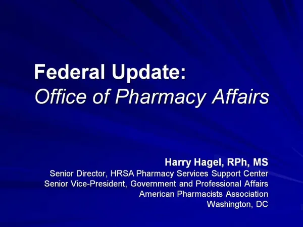 Federal Update: Office of Pharmacy Affairs
