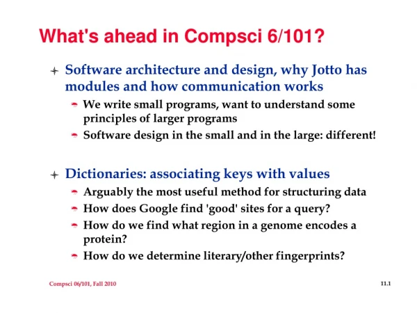 What's ahead in Compsci 6/101?