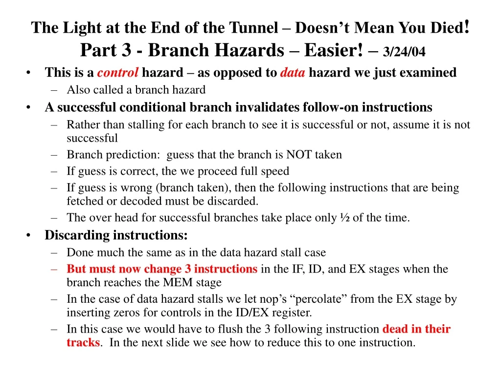 the light at the end of the tunnel doesn t mean you died part 3 branch hazards easier 3 24 04