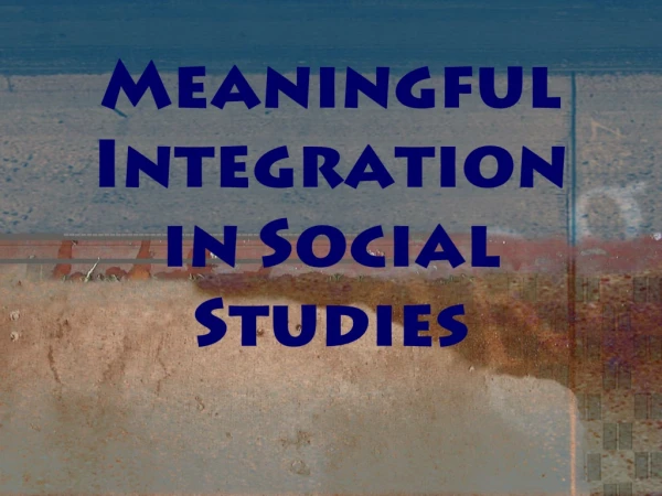 Meaningful Integration in Social Studies