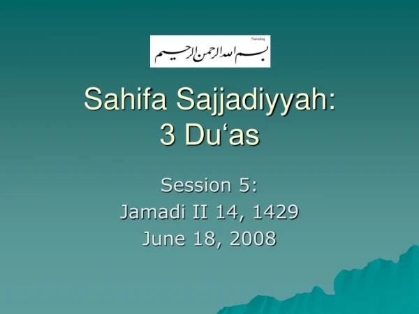 Sahifa Sajjadiyyah:  3 Du‘as