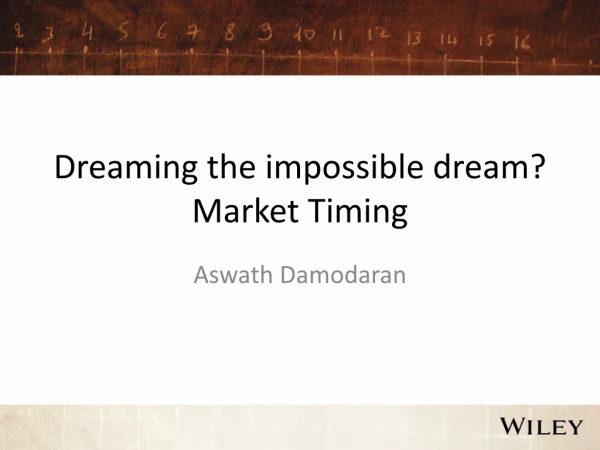 Dreaming the impossible dream? Market Timing