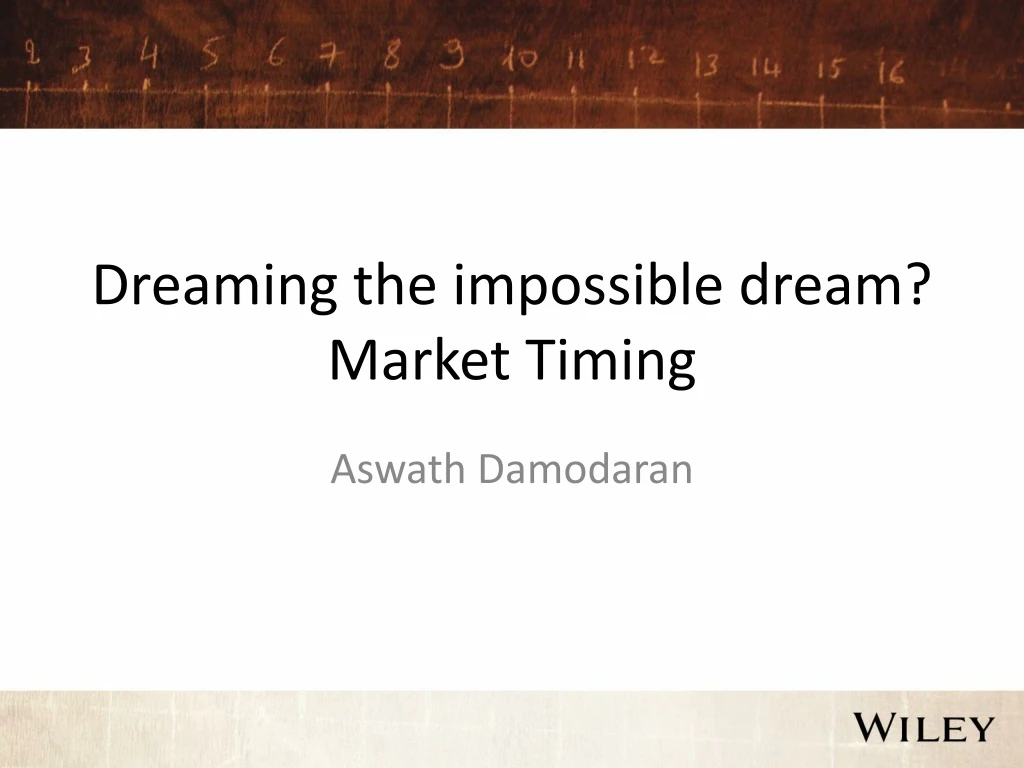 dreaming the impossible dream market timing