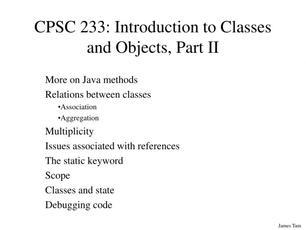 CPSC 233: Introduction to Classes and Objects, Part II