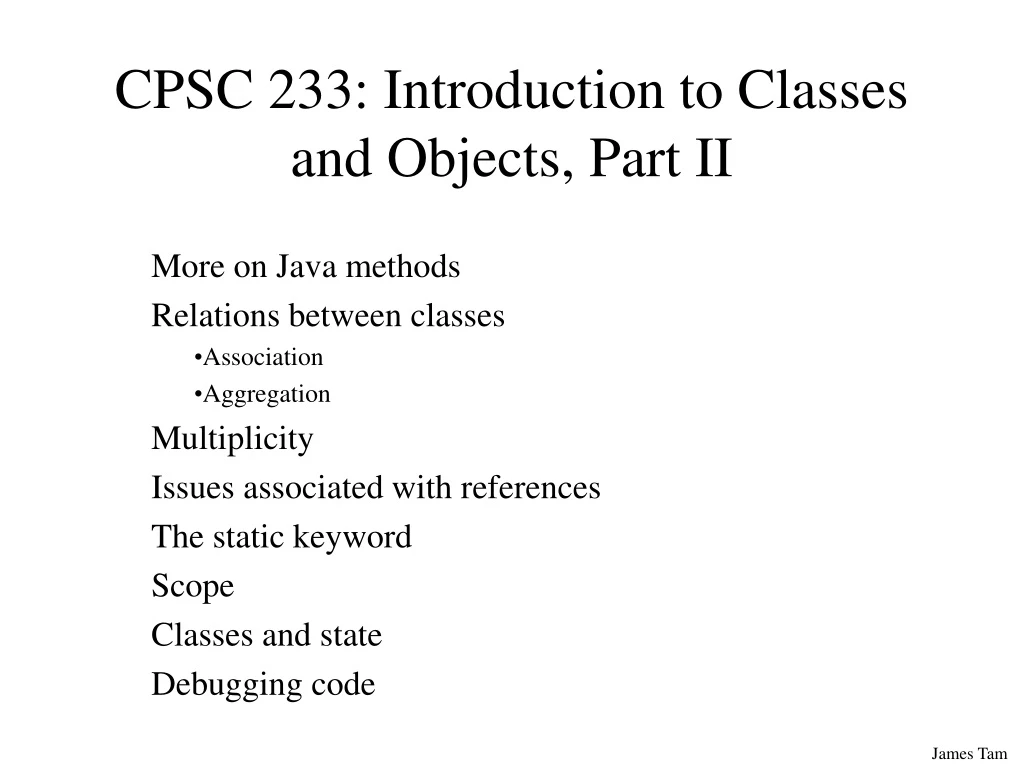 cpsc 233 introduction to classes and objects part ii
