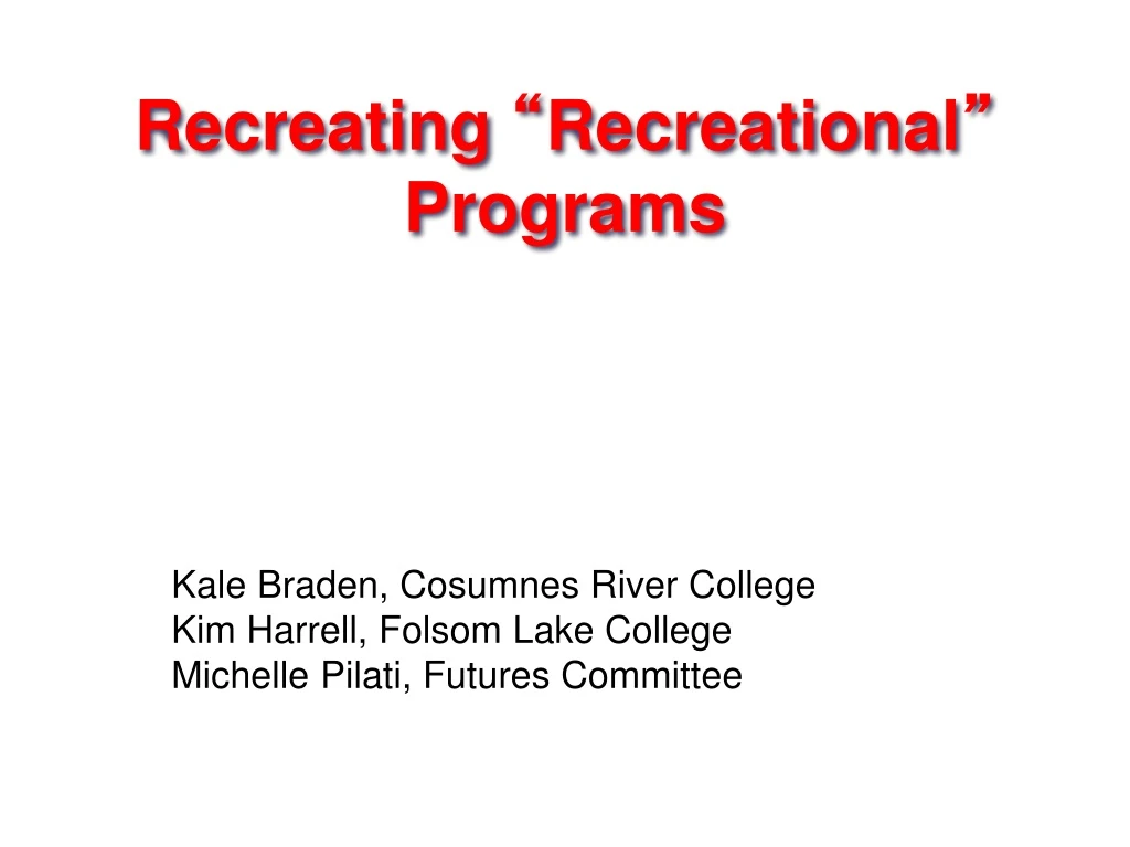 recreating recreational programs