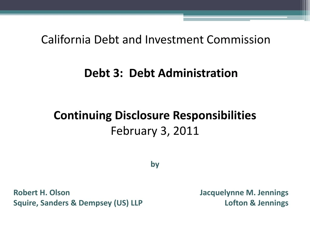 continuing disclosure responsibilities february 3 2011 by