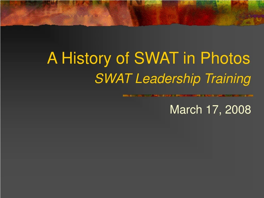a history of swat in photos swat leadership training