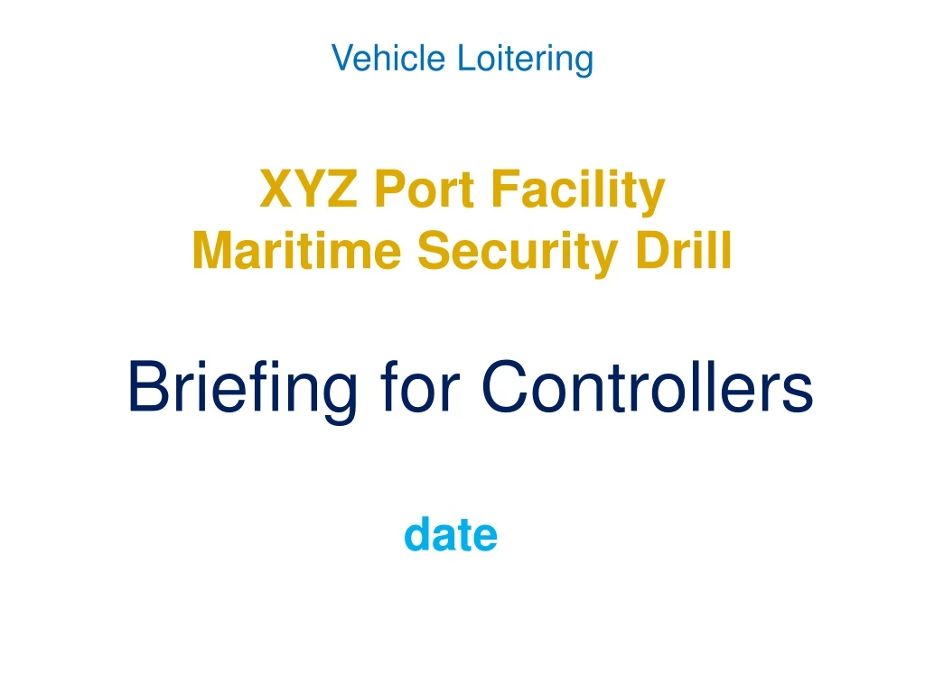 xyz port facility maritime security drill