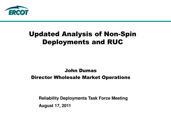 Updated Analysis of Non-Spin Deployments and RUC