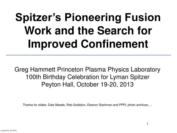 Spitzer’s Pioneering Fusion Work and the Search for Improved Confinement