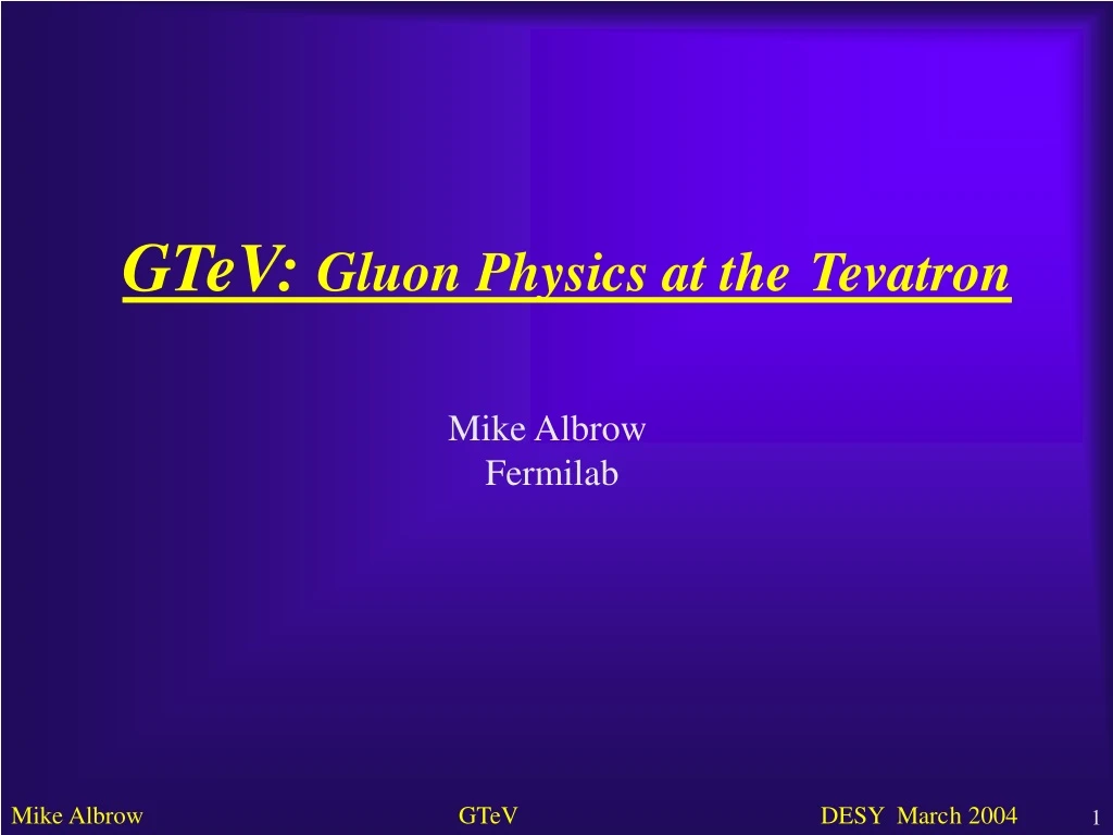 gtev gluon physics at the tevatron