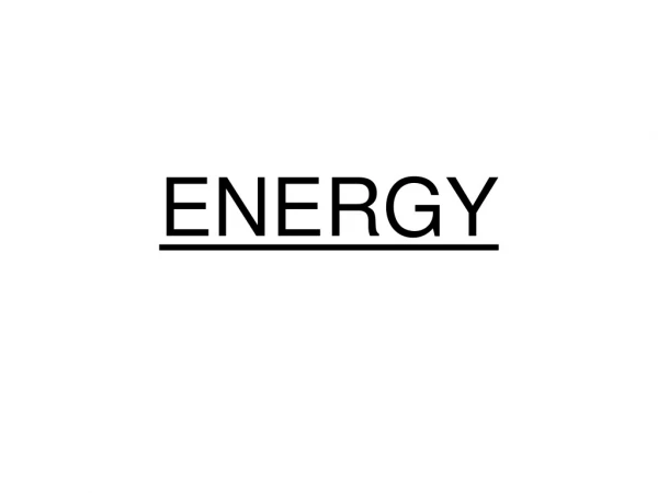 ENERGY