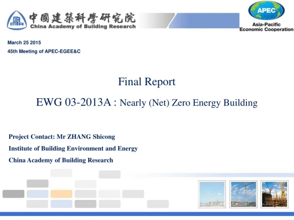 Final Report EWG 03-2013A :  Nearly (Net) Zero Energy Building