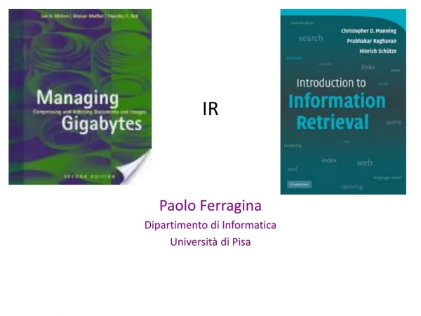 Paolo Ferragina Dipartimento di Informatica Università di Pisa