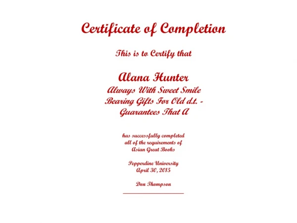Certificate of Completion This is to Certify that Alana Hunter Always With Sweet Smile