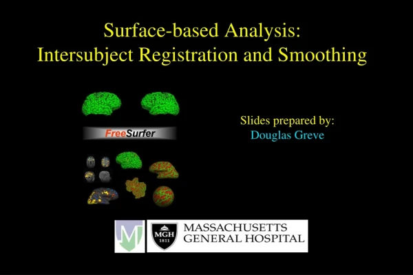 Surface-based Analysis: Intersubject Registration and Smoothing