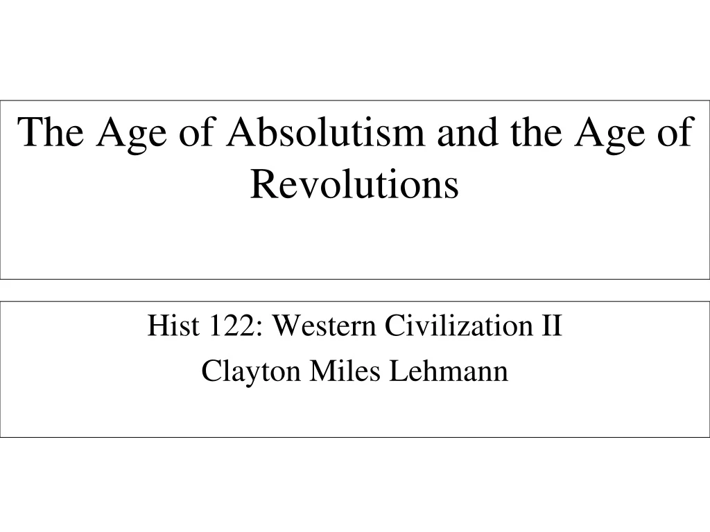 the age of absolutism and the age of revolutions