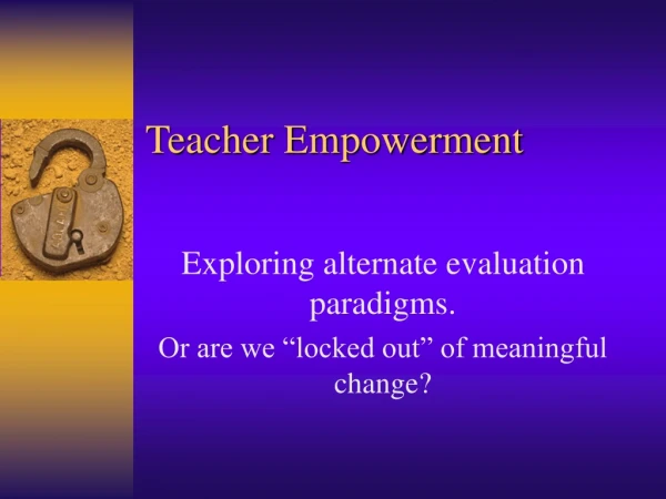 Teacher Empowerment