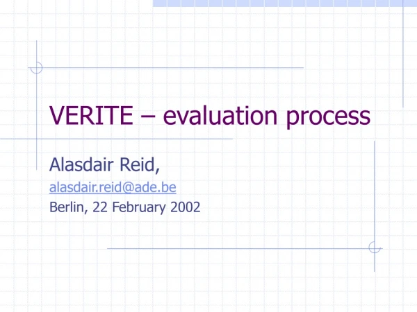 VERITE – evaluation process