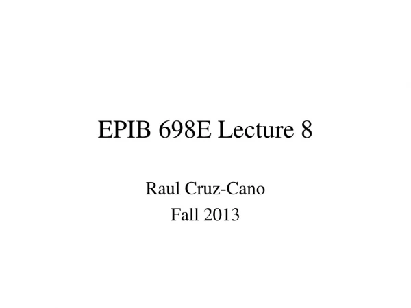 EPIB 698E Lecture 8