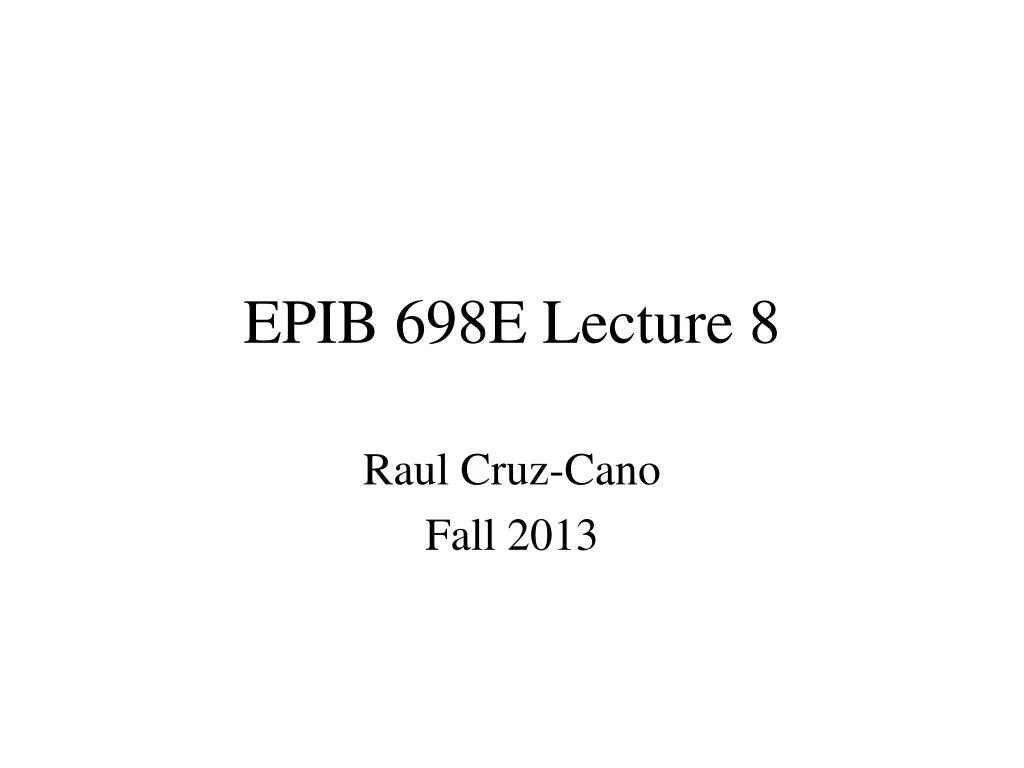 epib 698e lecture 8