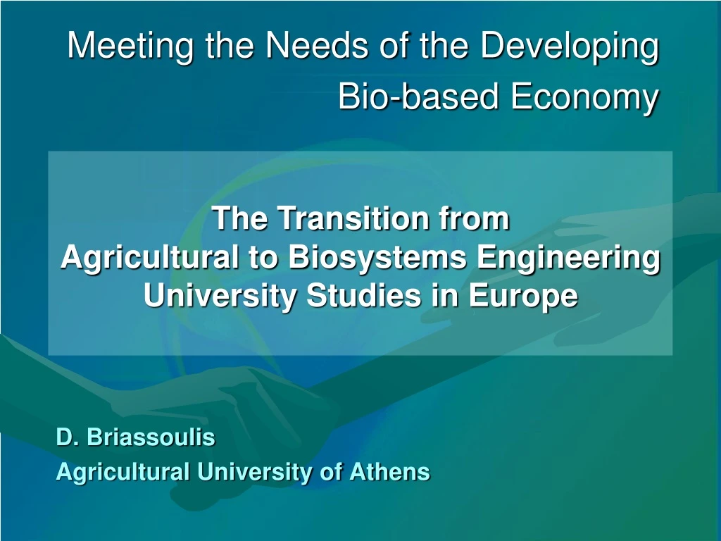 meeting the needs of the developing bio based economy