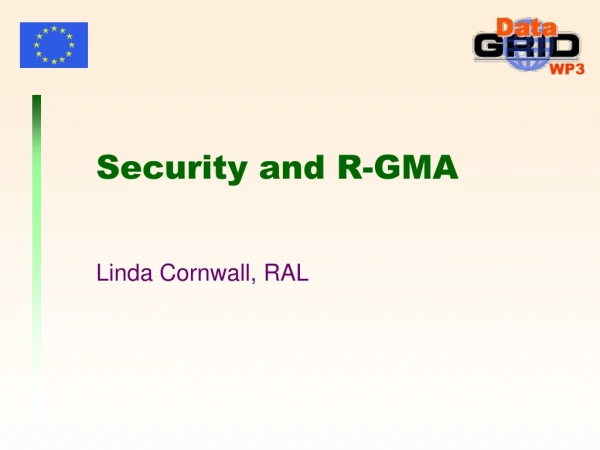 Security and R-GMA