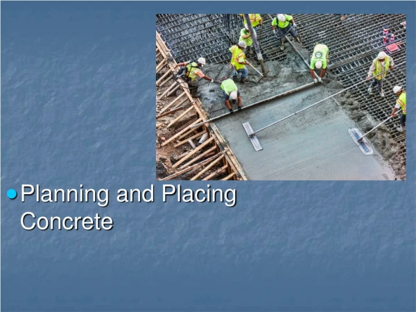 Planning and Placing Concrete