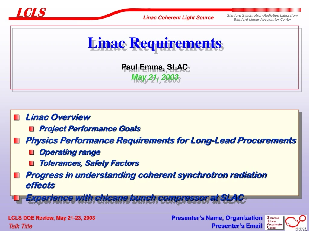 linac requirements paul emma slac may 21 2003