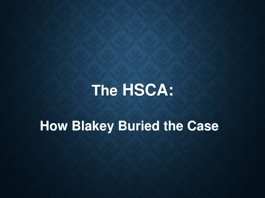 the hsca how blakey buried the case