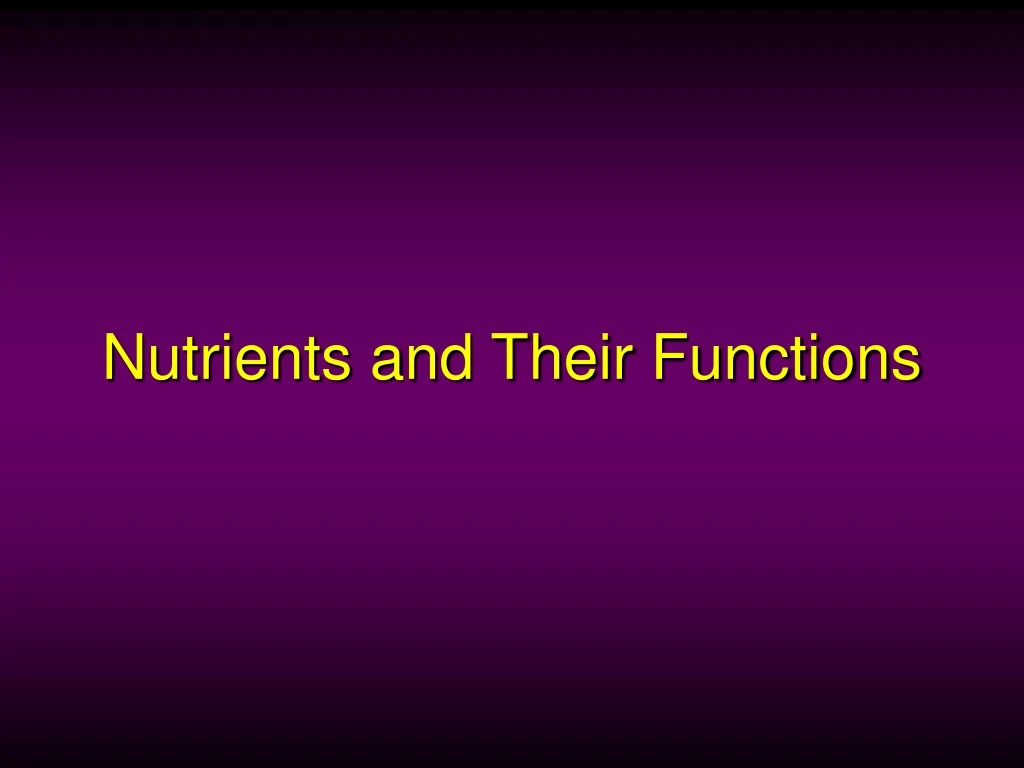 nutrients and their functions