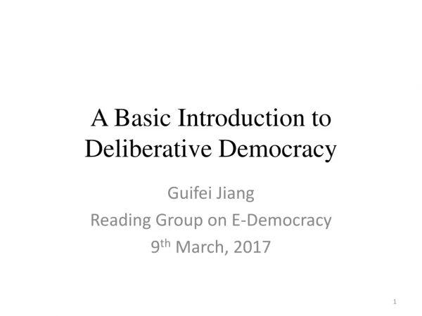 A Basic Introduction to Deliberative Democracy