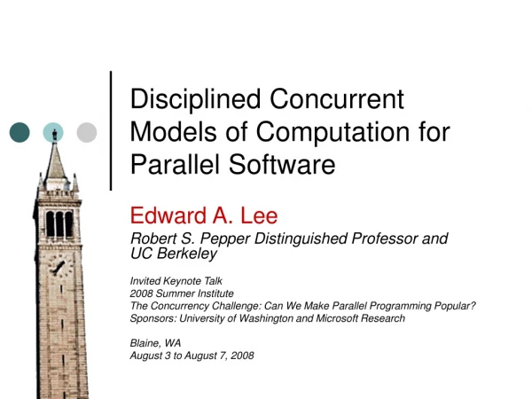 Disciplined Concurrent Models of Computation for Parallel Software