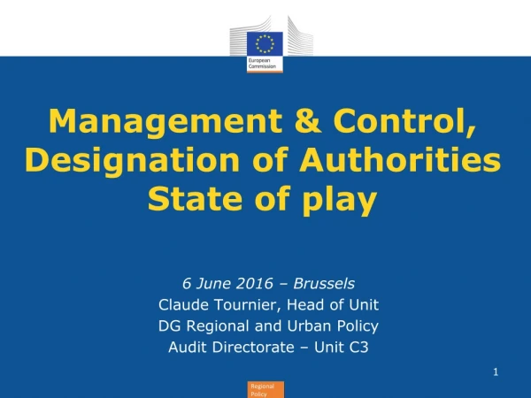 Management &amp; Control,  Designation of Authorities State of play