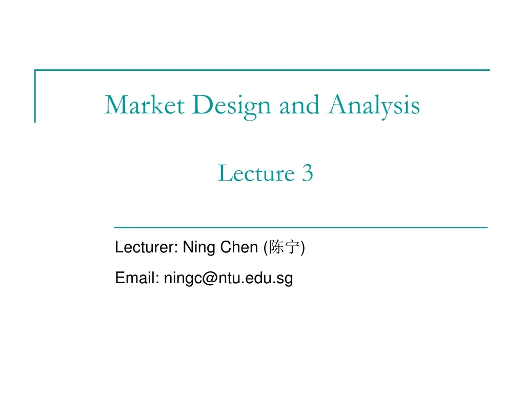market design and analysis lecture 3
