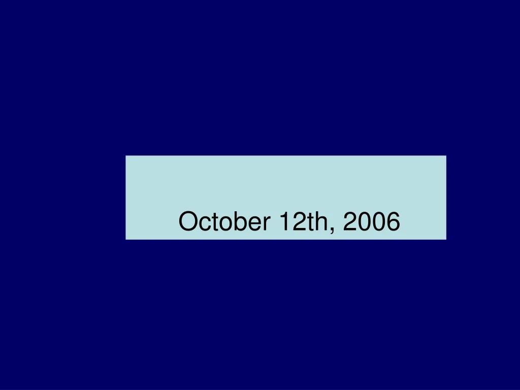 october 12th 2006