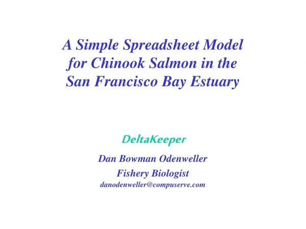 A Simple Spreadsheet Model for Chinook Salmon in the San Francisco Bay Estuary