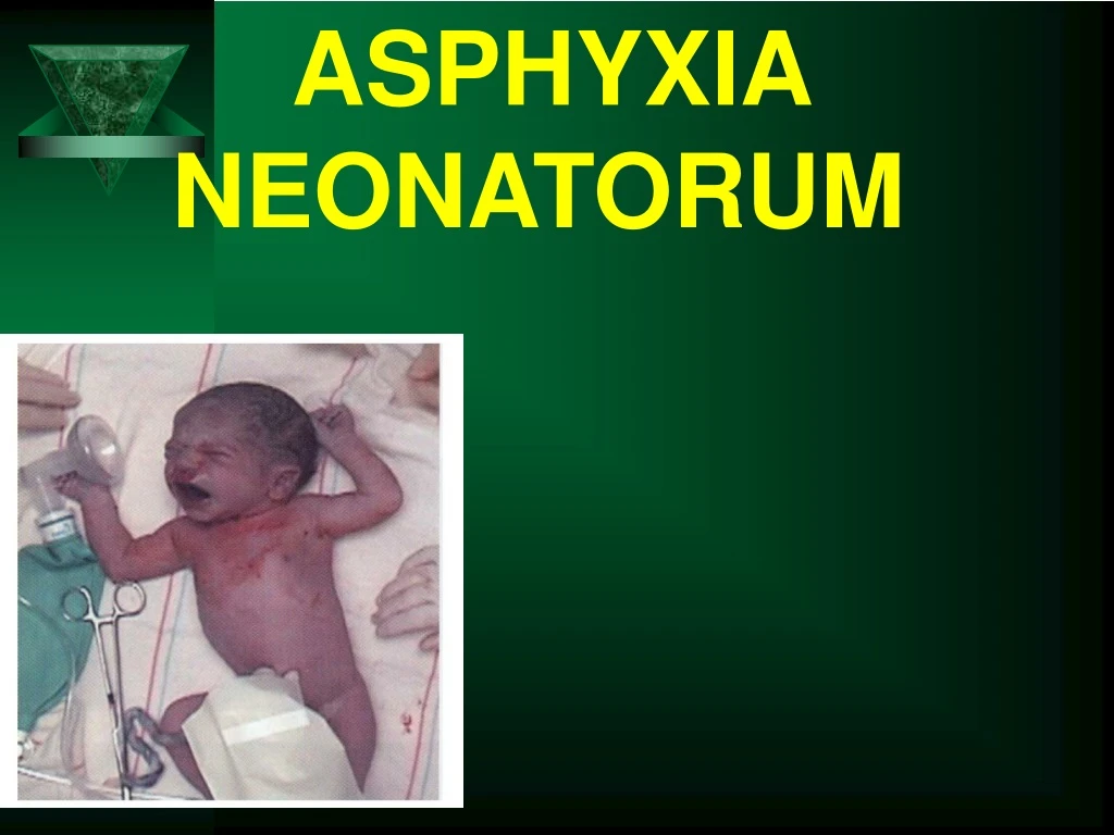 asphyxia neonatorum