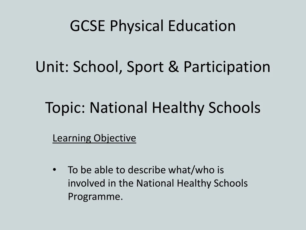 gcse physical education unit school sport participation topic national healthy schools