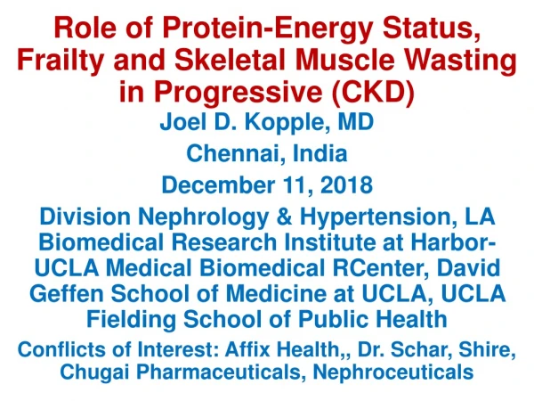 Role of Protein-Energy Status, Frailty and Skeletal Muscle Wasting in Progressive (CKD)