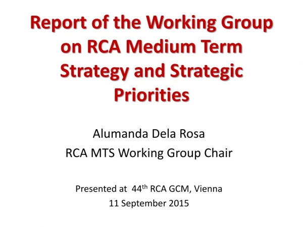 Report of the Working Group   on RCA Medium Term Strategy and Strategic Priorities