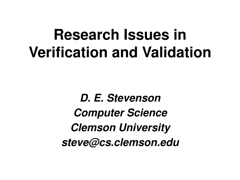 research issues in verification and validation