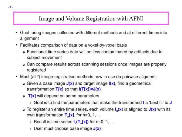 Image and Volume Registration with AFNI