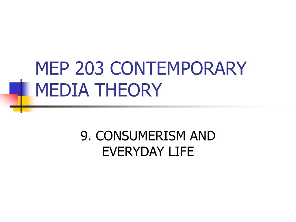 mep 203 contemporary media theory