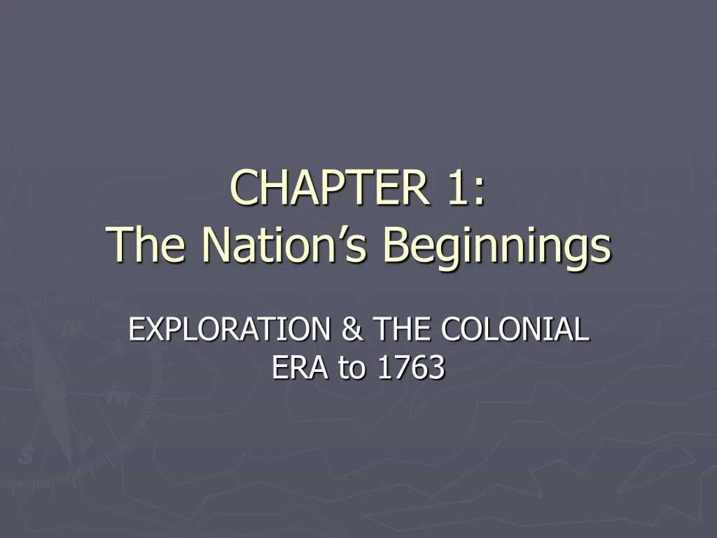chapter 1 the nation s beginnings