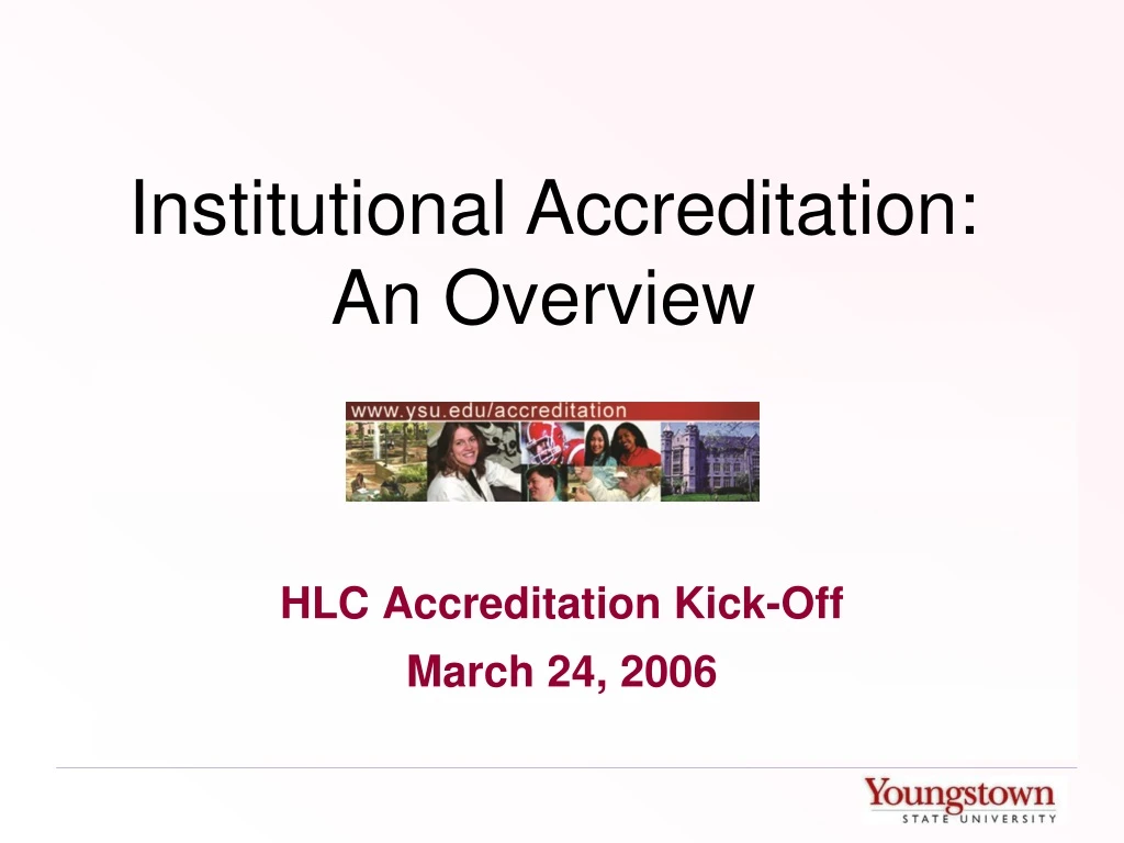 institutional accreditation an overview