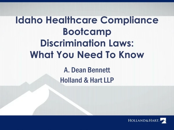 Idaho Healthcare Compliance Bootcamp Discrimination Laws: What You Need To Know