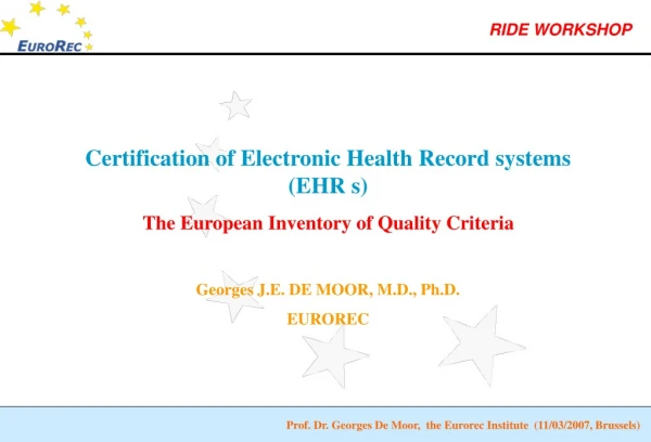 Certification of Electronic Health Record systems (EHR s)