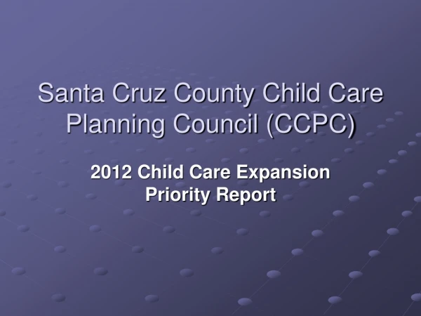 Santa Cruz County Child Care Planning Council (CCPC)